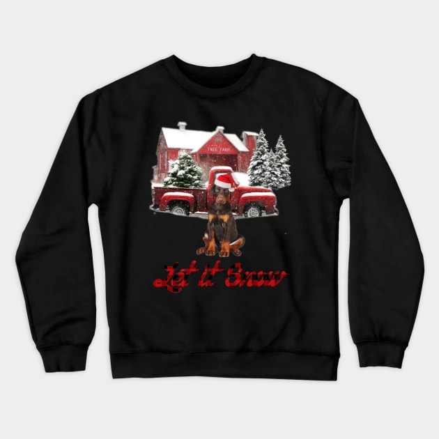 Doberman Let It Snow Tree Farm Red Truck Christmas Crewneck Sweatshirt by cyberpunk art